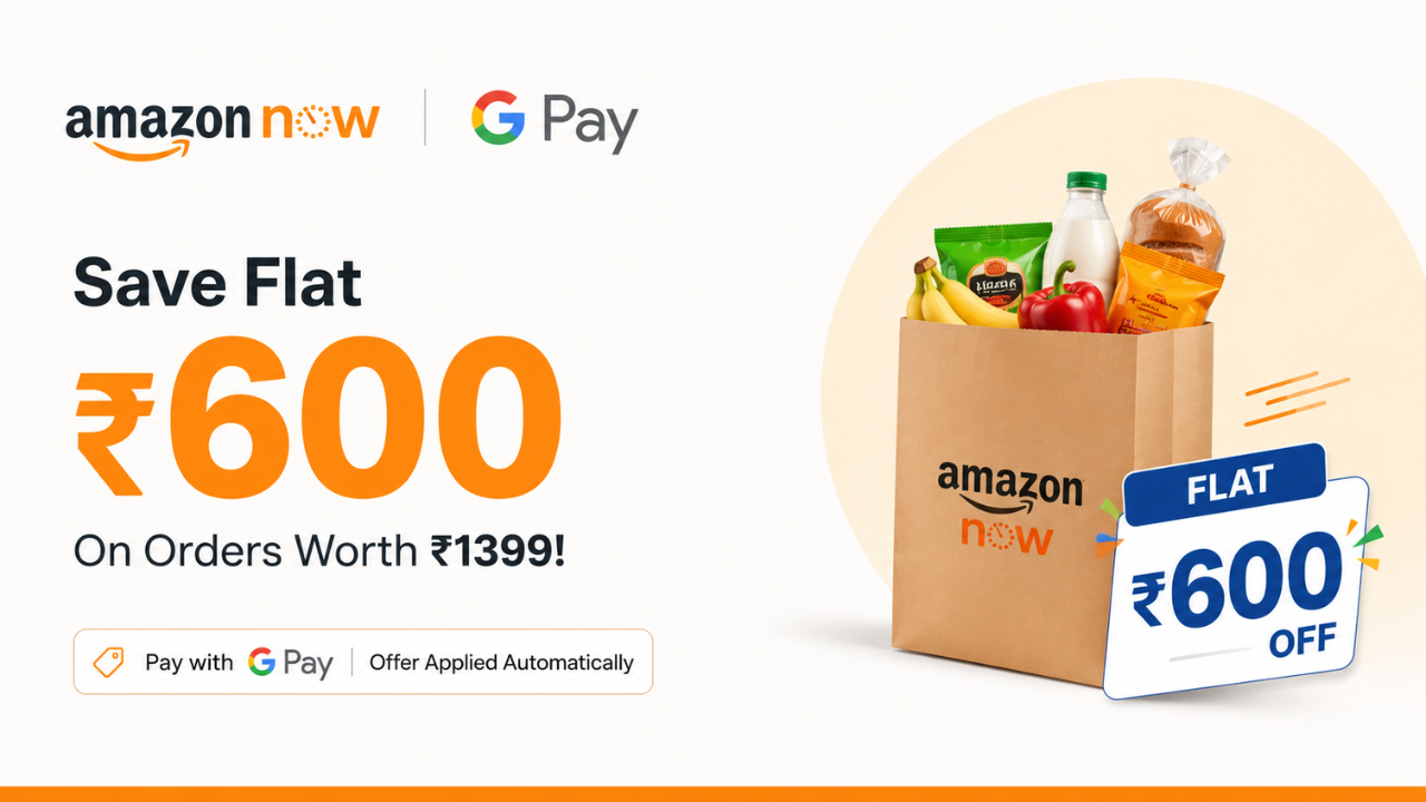 Amazon Now X GPay Offer: How to Save Flat ₹600 On Orders Worth ₹1399!