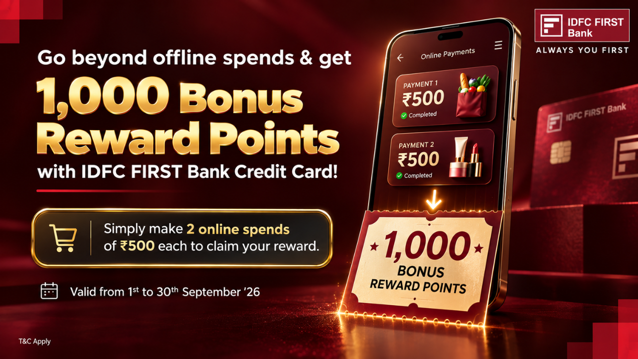 Earn 1,000 Bonus Reward Points with IDFC FIRST Bank Credit Cards