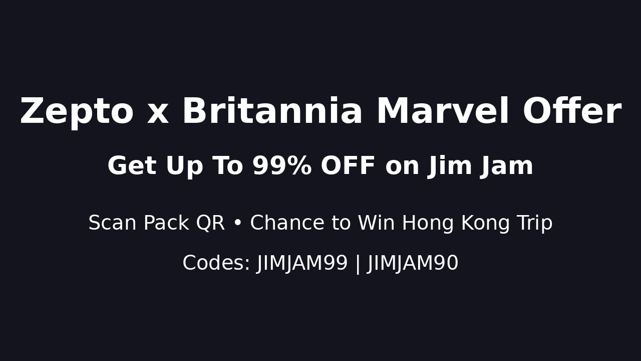 Zepto x Britannia Marvel Offer: Get 99% OFF & Win a Trip to Hong Kong!